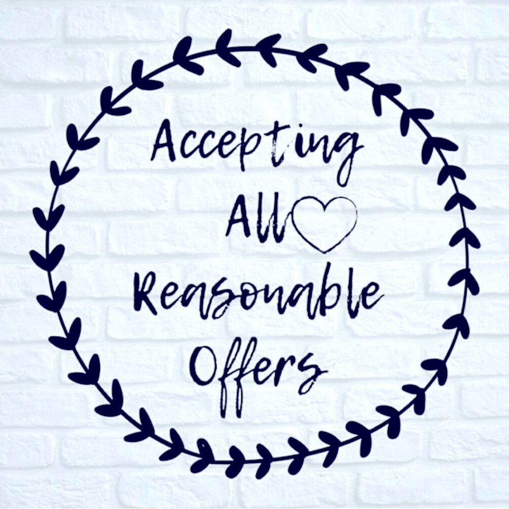 Accepting All Reasonable Offers!